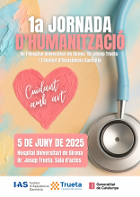 cartell de la 1a Jornada d'Humanització de l'Hospital Trueta i l'IAS